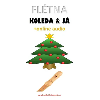 Flétna, koleda & já (+online audio)