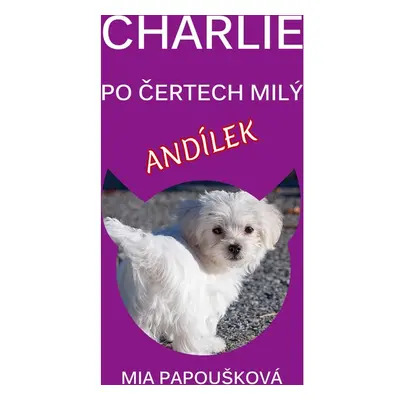 Charlie, po čertech milý andílek