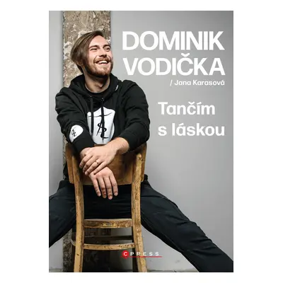 Dominik Vodička: Tančím s láskou