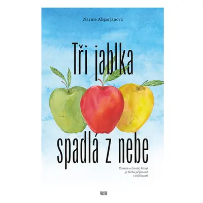 Tři jablka spadlá z nebe