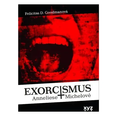 Exorcismus Anneliese Michelové