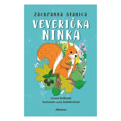 Záchranná stanica: Veverička Ninka