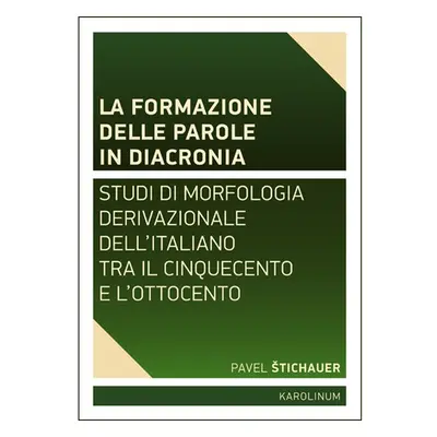 La formazione delle parole in diacronia