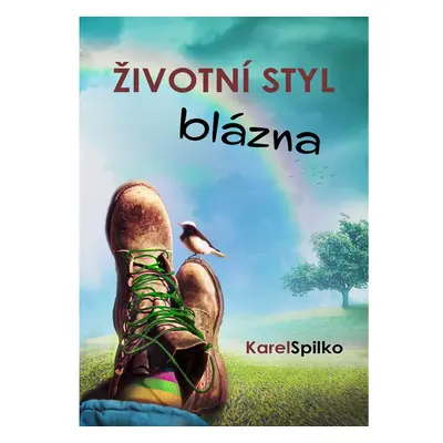 ŽIVOTNÍ STYL BLÁZNA