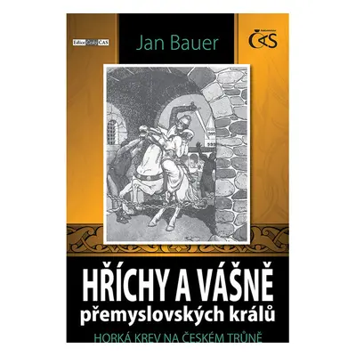 Hříchy a vášně přemyslovských králů