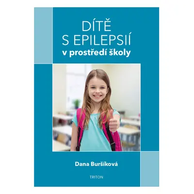 Dítě s epilepsií v prostředí školy