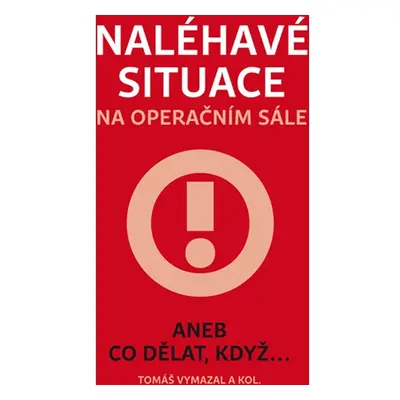 Naléhavé situace na operačním sále