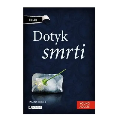 Triler: Dotyk smrti