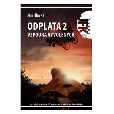 JFK 020 Odplata 2: Vzpoura vyvolených