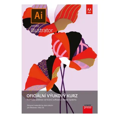 Adobe Illustrator: Oficiální výukový kurz