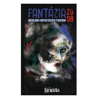 Fantázia 2008 – antológia fantastických poviedok