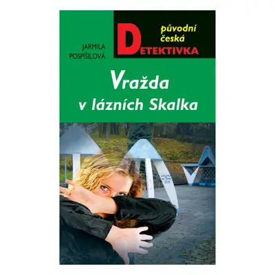 Vražda v lázních Skalka