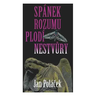 Spánek rozumu plodí nestvůry