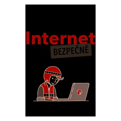 Jak na Internet - bezpečně