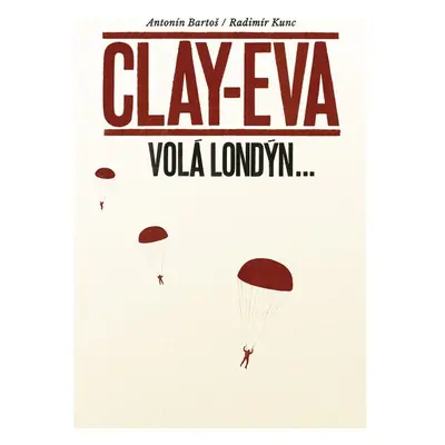 Clay-Eva volá Londýn…