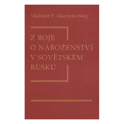 Z boje o náboženství v sovětském Rusku