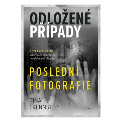 Odložené případy: Poslední fotografie