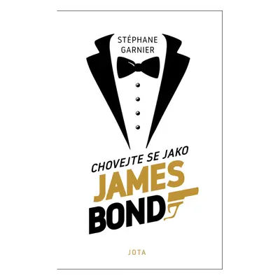 Chovejte se jako James Bond