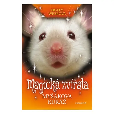 Magická zvířata - Myšákova kuráž