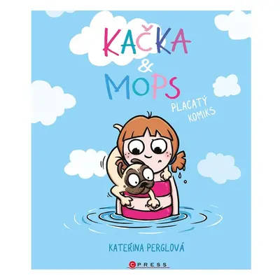 Kačka & Mops. Placatý komiks