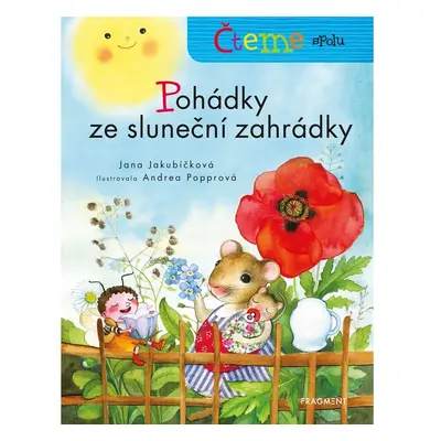 Čteme spolu - Pohádky ze sluneční zahrádky