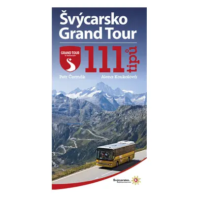 Švýcarsko Grand Tour