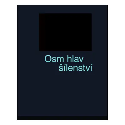 Osm hlav šílenství