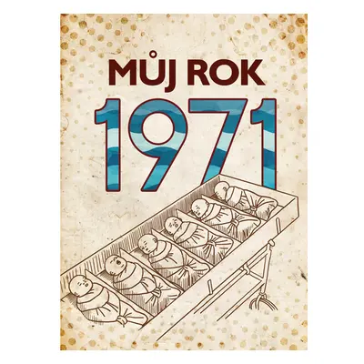 Můj rok 1971