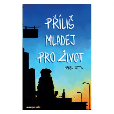 Příliš mladej pro život