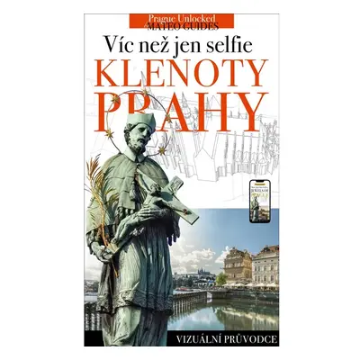 Klenoty Prahy - víc než jen selfie