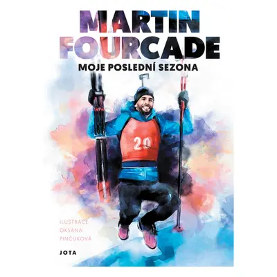 Martin Fourcade. Moje poslední sezóna