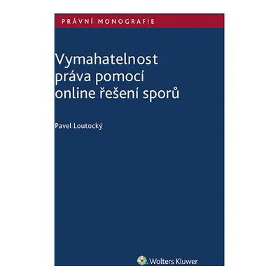 Vymahatelnost práva pomocí online řešení sporů