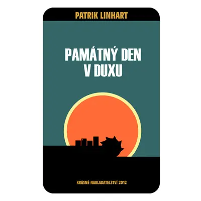 Památný den v Duxu