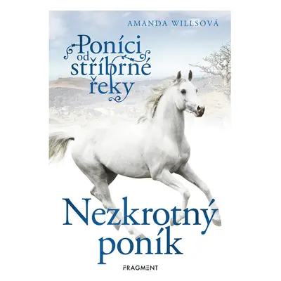 Poníci od stříbrné řeky – Nezkrotný poník