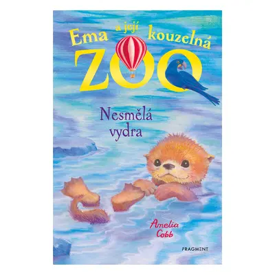 Ema a její kouzelná zoo - Nesmělá vydra