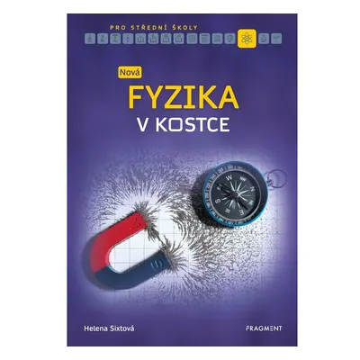 Nová fyzika v kostce pro SŠ