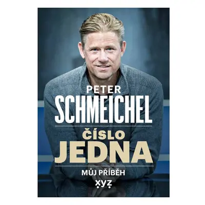 Peter Schmeichel: číslo jedna