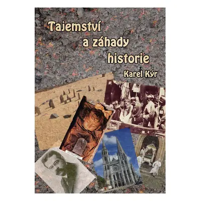 Tajemství a záhady historie