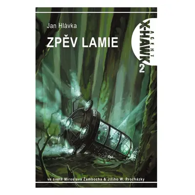 X-Hawk 2 - Zpěv lamie