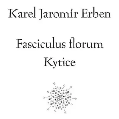 Fasciculus florum / Kytice