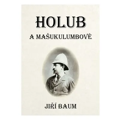 Holub a Mašukulumbové