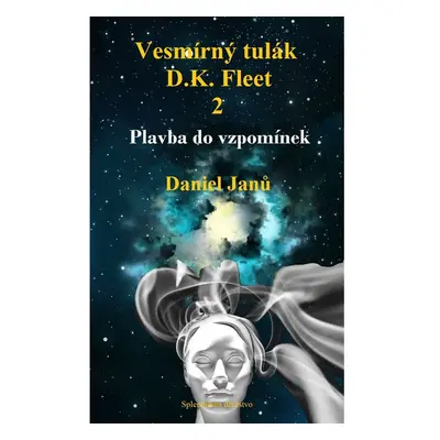 Vesmírný tulák, D.K. Fleet, 2