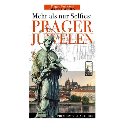 Prager Juwelen - Mehr als nur Selfies