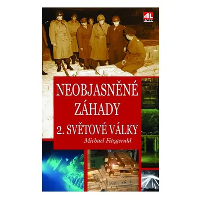 Neobjasněné záhady 2. světové války