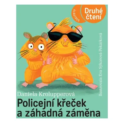 Policejní křeček a záhadná záměna