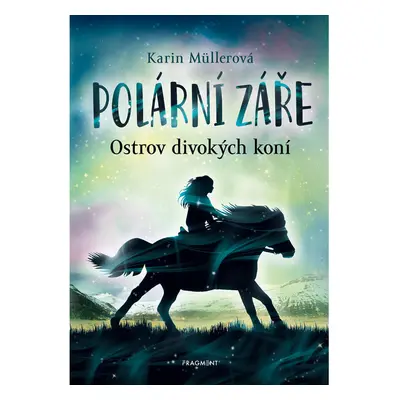 Polární záře - Ostrov divokých koní