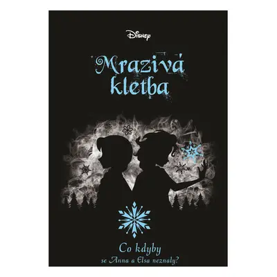 Disney - Co kdyby... Mrazivá kletba