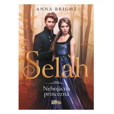 Selah – nebojácna princezná