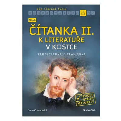 Nová čítanka II. k Literatuře v kostce pro SŠ