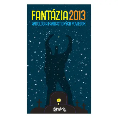 Fantázia 2013 – antológia fantastických poviedok